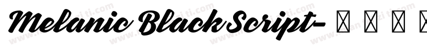 Melanic Black Script字体转换